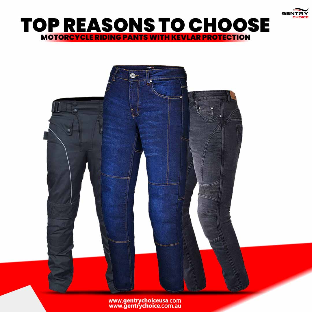 Top Reasons to Choose Motorcycle Riding Pants with Kevlar Protection